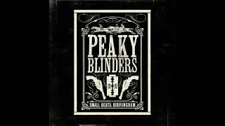 Peaky Blinders Official Soundtrack - Dickon Hinchliffe | (S3 Score) Sons