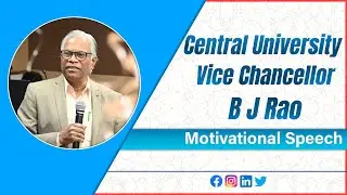Central University Vice Chancellor #motivationalspeech - B J Rao @BSCSPEECHHEARING