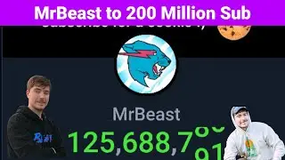 MrBeast to 200 Millons Subscribers (LIVE SUB COUNT)