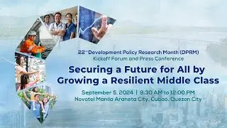 22nd Development Policy Research Month DPRM Kickoff Forum and Press Conference