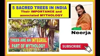 5 SACRED TREES OF INDIA/Importance/ Mythology/ Project/ by Neerja