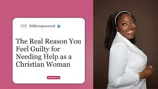 Why Christian Women Feel Guilty for Needing Help | Faith & Emotional Healing