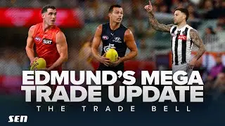 Sam Edmund's MEGA trade update on OVER 15 players - SEN
