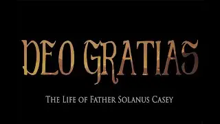 DEO GRATIAS Trailer