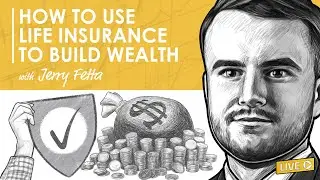 How to use Life Insurance to Live Your Best Life w/ Jerry Fetta (MI229)