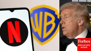 WATCH: Trump Comments On Netflix-Warner Bros. Acquisition