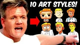 GORDON RAMSAY drawn in 10 DIFFERENT ART STYLES???