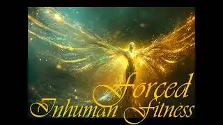 Inhuman Fitness, Enhanced Body