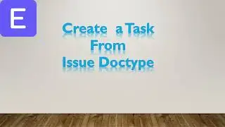 Erpnext New Feature , Create Task From Issue Doctype #frappe #erpnext #chandrayaan3 #software #erp