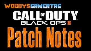 Black Ops 2   Patch Notes June 27th, 2013