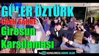 GÜLER ÖZTÜRK ★ GİRESUN KARŞILAMASI ► CANLI SAHNE PERFORMANS | YAMAHA TYROS 4