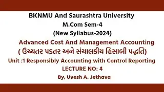 #bknmu_mcom_sem_4 Advanced Cost And Management Accounting Unit-1 Lecturer-4 IMP Question