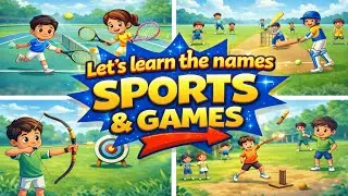 Learn All Games & Sports Names 🏹🎾 | Kids Educational Video | English with Hindi anime song