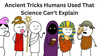 Ancient Tricks Humans Used That Science Can&rsquo;t Explain