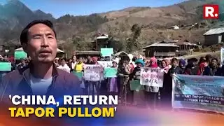Massive Protests Erupt In Arunachal Pradesh Against China Over PLA Abduction in 2015