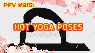 PFV #215: HOT YOGA POSES