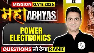 Power Electronics | Most Asked Questions | EE | GATE 2026 Maha Abhyas