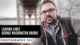 Leading Lines In Photography via A Trip To George Washington Bridge NJ