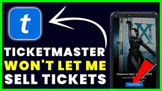 Ticketmaster App Won&rsquo;t Let Me Sell: How to Fix Ticketmaster App Won&rsquo;t Let Me Sell My Tickets