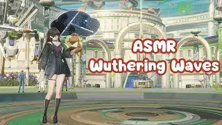 ASMR Новый регион, новые персонажи, новый cюжет | Wuthering Waves