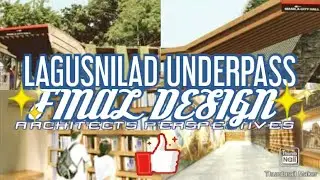 TAKE A LOOK: LAGUSNILAD UNDERPASS Architects Perspectives (Final and New Design) | Manila Update.