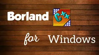 How to download Borland C++ for Windows