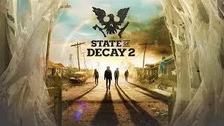 State of Decay 2 [PC GAMEPLAY GTX-1080-TI 4K]