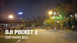 DJI Pocket 2 Night Test - ISO 6400 AutoMax Quality Test