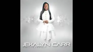 You're Bigger - Jekalyn Carr