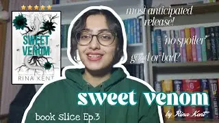 📖 Book Slice Ep.3: Sweet Venom by Rina Kent 🏒