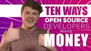 10 Ways to Make Money from Open Source Software! | The Linux Gamer