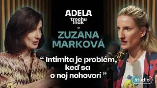 Zuzana Marková: Intimita sa stáva problémom, keď sa o nej nehovorí | ČASŤ ROZHOVORU