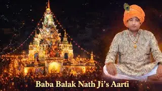 Baba Balak Nath Ji’s Aarti | Jhanda 2025 | Bhagat Sanjeev Kumar Ji