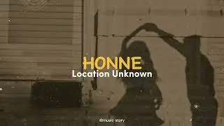 HONNE ~ Location Unknown (Feat. BEKA)//(Brooklyn Session)