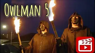 Owlman 05 - OWLMAN NIGHT PRANK 2! NEW visitors are terrified at night!!!