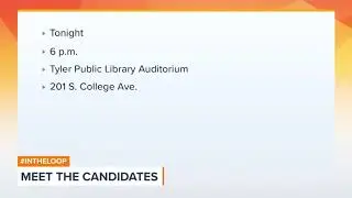 Meet the Candidates at Tyler Public Library