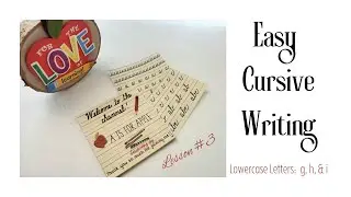 How to Write Cursive Lesson 3 -  Lowercase (g, h, & i)  Easy for Beginners + Practice Sheets