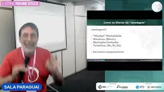 Como se libertar da Janelagem (Latinoware 2022)