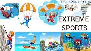 Adventure Sports| Extreme Sports| Vocabulary for kids