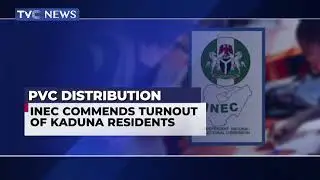 INEC Commends Turnout of Kaduna State Residents Over PVC Distribution