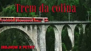NWF - Indjhow x Petry - Trem da colina