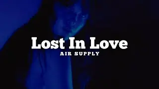Air Supply - Lost In Love (Traducida al Espa&ntilde;ol)