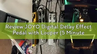 Review JOYO Digital Delay Effect Pedal with Looper (5 Minutes) R Series 8 Digital Delay Effects for