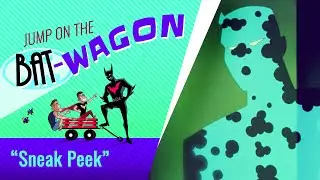 Sneak Peek (or Peek is Sneakin': The Movie) - Batman Beyond | 189
