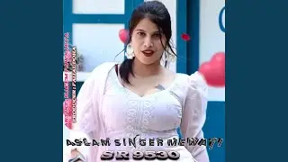 Aslam Singer Mewati Sr 9530