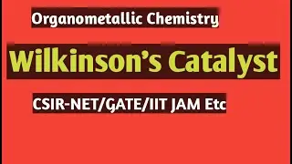 Wilkinson's Catalyst/Organometallic Chemistry