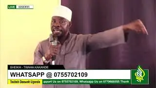 Sheikh - Twaha Kakande | TOPIC - TULOONGOSE ERI ABAZADDE KILIMU BARAKAH | DARUS MASJID TAQUA KISENYI