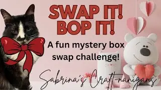 It's Swap Bop MYSTERY BOX CHALLENGE Time! #diy #crafts #mysterybox #valentinesday