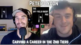 Peter Lydon on The Off-Field Rugby Pod (Ep 25)