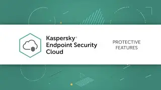 How to configure protective features in Kaspersky Endpoint Security Cloud